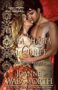 bokomslag La Sposa Segreta del Conte: Un Romanzo Regency