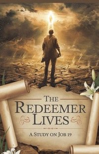 bokomslag The Redeemer Lives