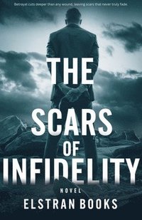 bokomslag Scars of Infidelity