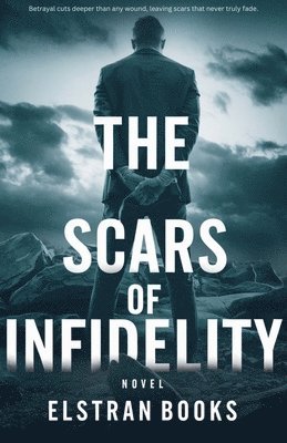 bokomslag Scars of Infidelity