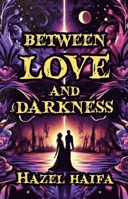 bokomslag Between Love and Darkness