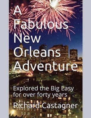 Fabulous New Orleans Adventure 1