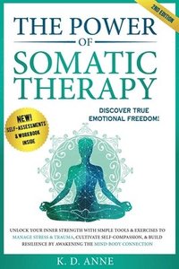 bokomslag The Power of Somatic Therapy