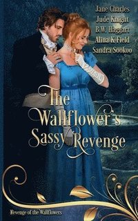 bokomslag The Wallflower's Sassy Revenge