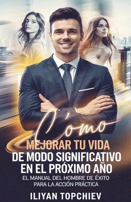 Cmo Mejorar Tu Vida de Modo Significativo en el Prximo Ao 1