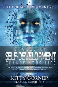 bokomslag Stages of Self-Development: Change Your Life