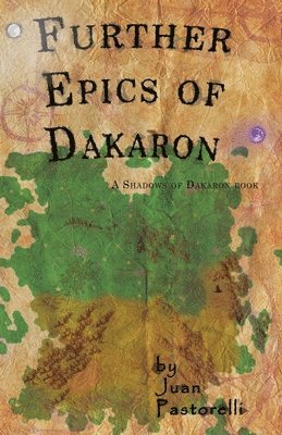 Further Epics of Dakaron 1