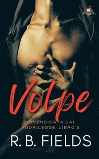 bokomslag Volpe: Rivendicata dai Fuorilegge (Libro 2)