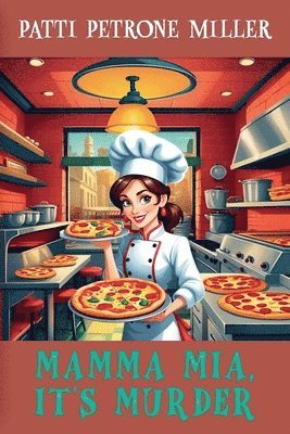 Patti Petrone Miller - Mamma Mia it's Murder, Häftad