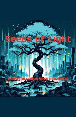 Seeds of Light 1