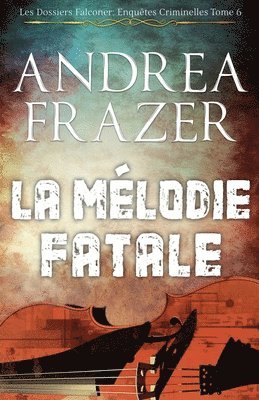 La Mlodie Fatale 1