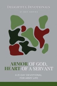 bokomslag Armor of God, Heart of a Servant