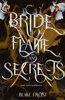 bokomslag Bride of Flame & Secrets