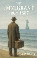 bokomslag Immigrant from 1887
