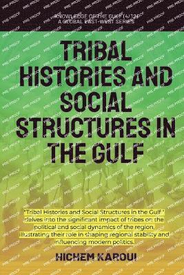bokomslag Tribal Histories and Social Structures in the Gulf