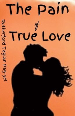 The Pain of True Love 1