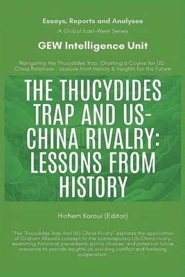 bokomslag Thucydides Trap And US-China Rivalry