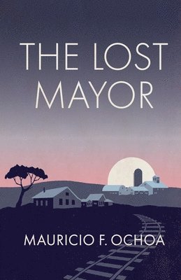 bokomslag The Lost Mayor