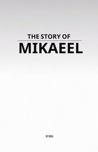 bokomslag Story of Mikaeel