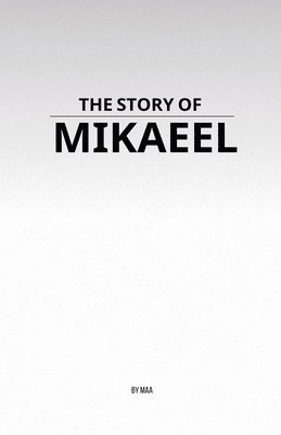 bokomslag Story of Mikaeel