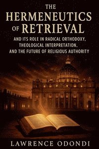 bokomslag Hermeneutics of Retrieval
