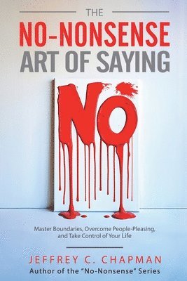 bokomslag No-Nonsense Art of Saying No