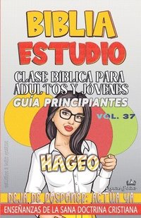 bokomslag Clase Bíblica para Adultos y Jóvenes: Guía Principiantes - Hageo