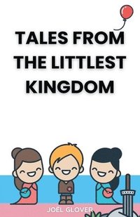 bokomslag Tales from The Littlest Kingdom