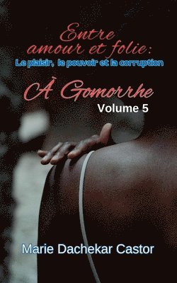 "Entre amour et folie