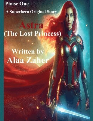 bokomslag Astra - The Lost Princess