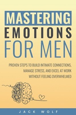 bokomslag Mastering Emotions for Men