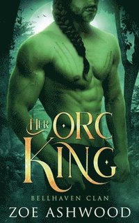 bokomslag Her Orc King