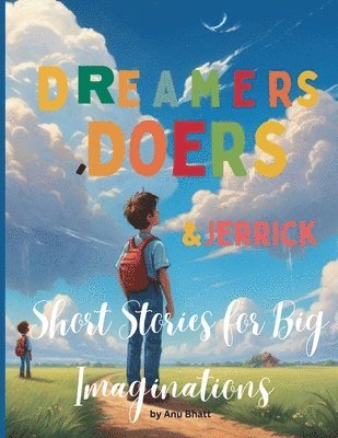 bokomslag Dreamers, Doers & Jerrick Short Stories for Big Imaginations