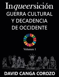 bokomslag Inqueersición, Guerra Cultural y Decadencia de Occidente (Volumen 1)