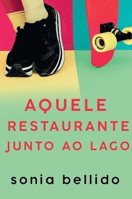 Aquele restaurante junto ao lago 1