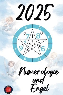 Numerologie und Engel 2025 1