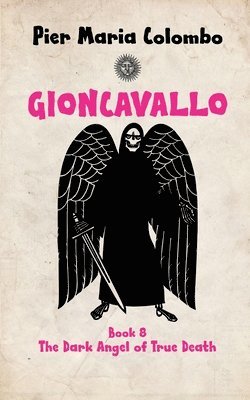 Gioncavallo - The Dark Angel of True Death 1