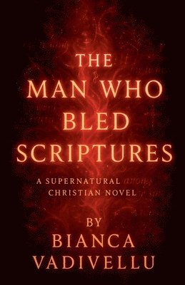 bokomslag Man Who Bled Scriptures