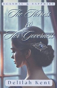 bokomslag Heiress & Her Governess