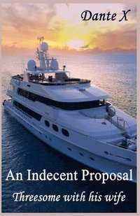 bokomslag Indecent Proposal