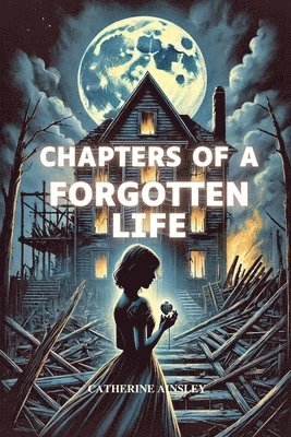 bokomslag Chapters of a Forgotten Life