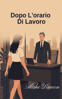 bokomslag Dopo L'orario Di Lavoro