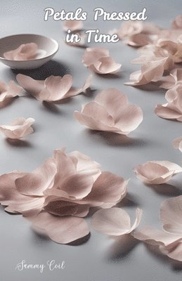 Petals Pressed in Time 1