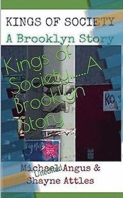 Kings of Society....A Brooklyn Story 1