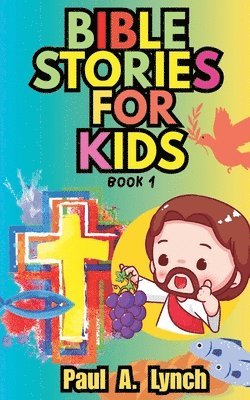 Paul A Lynch - Bible Stories for Kids, Häftad