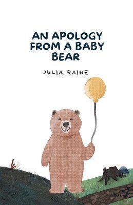 An Apology From A Baby Bear 1