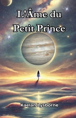 Kaelan Lysborne - L'Âme du Petit Prince, Häftad