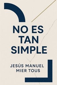 bokomslag No Es Tan Simple