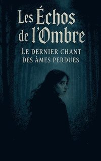 bokomslag Les Échos de l'Ombre