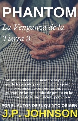 Venganza de la Tierra III. Phantom 1